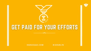 Read more about the article Get Paid For Your Efforts – Entrepreneur by Harshzad