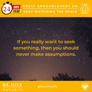 Read more about the article Why You Should Never Make Assumptions While Seeking Out For Something